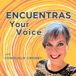 Podcast thumbnail for ENCUENTRAS YOUR VOICE