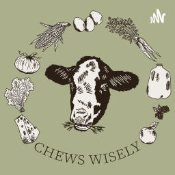 Podcast thumbnail for Chews Wisely