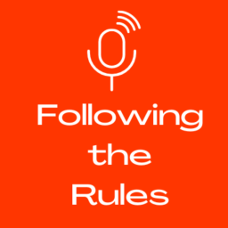 Podcast thumbnail for Following the Rules