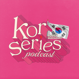 Podcast thumbnail for Korseries Podcast