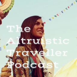 Podcast thumbnail for The Altruistic Traveller Podcast