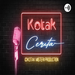 Podcast thumbnail for KOTAK CERITA