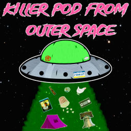 Podcast thumbnail for Killer Pod From Outer Space