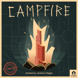 Podcast thumbnail for Campfire: A City Building Podcast