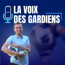 Podcast thumbnail for La voix des Gardiens