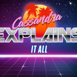 Podcast thumbnail for Cassandra Explains It All