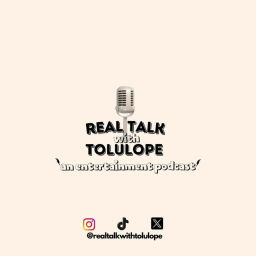 Podcast thumbnail for Real Talk With Tolulope