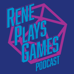 Podcast thumbnail for Rene Plays Games