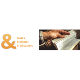 Podcast thumbnail for Notes bibliques et prédications