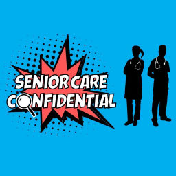 Podcast thumbnail for Senior Care Confidential