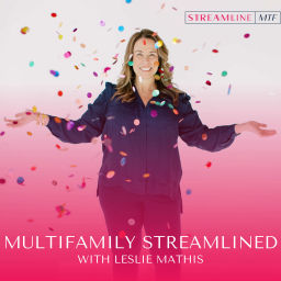 Podcast thumbnail for Multifamily Streamlined with Leslie Mathis