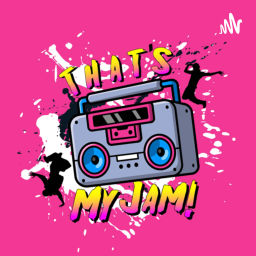 Podcast thumbnail for That's My Jam