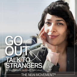 Podcast thumbnail for Go Out and Talk to Strangers