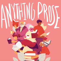 Podcast thumbnail for Anything Prose