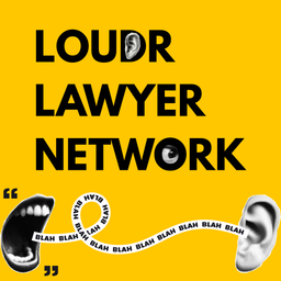 Podcast thumbnail for Loudr Lawyer Network