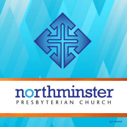 Podcast thumbnail for Northminster Presbyterian Church