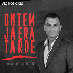 Podcast thumbnail for Ontem Já Era Tarde