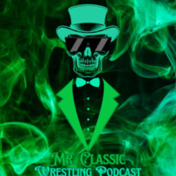 Podcast thumbnail for Mr. Classic Wrestling Podcast