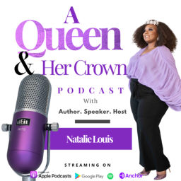 Podcast thumbnail for A Queen &amp; Her Crown