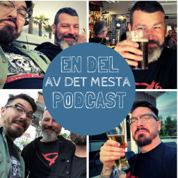 Podcast thumbnail for En Del Av Det Mesta Podcast