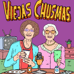 Podcast thumbnail for Viejas Chusmas
