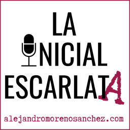 Podcast thumbnail for La Inicial Escarlata