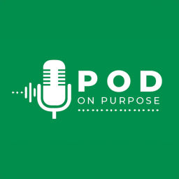 Podcast thumbnail for Pod on Purpose