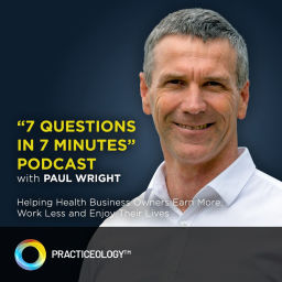 Podcast thumbnail for Practiceology "7 Questions in 7 Minutes" Podcast