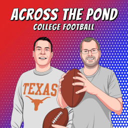 Podcast thumbnail for Across The Pond College Football
