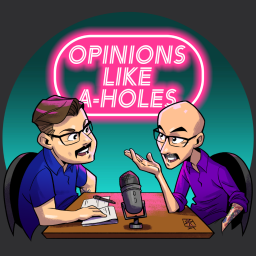 Podcast thumbnail for Opinions Like A-Holes