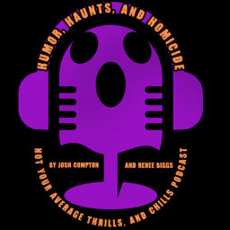 Podcast thumbnail for Humor, Haunts, and Homicide