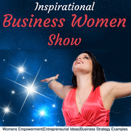 Podcast thumbnail for Inspirational Business Women Show