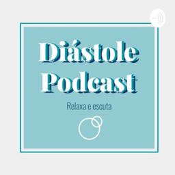 Podcast thumbnail for Diástole Podcast