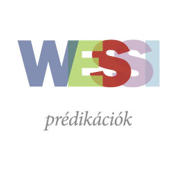 Podcast thumbnail for Wessi prédikációk