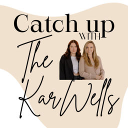 Podcast thumbnail for Catch up with The KarWells