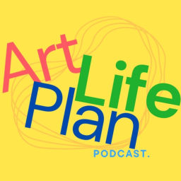 Podcast thumbnail for Art Life Plan Podcast