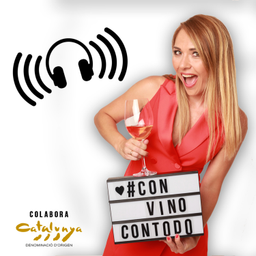Podcast thumbnail for #ConVinoConTodo: el podcast sobre el mundo del vino de la DO Catalunya con WinesAndTheCity