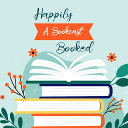 Podcast thumbnail for Happily Booked: A Bookcast