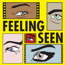 Podcast thumbnail for Feeling Seen