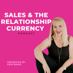Podcast thumbnail for Sales And The Relationship Currency Podcast