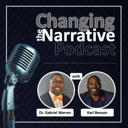Podcast thumbnail for Changing The Narrative Podcast