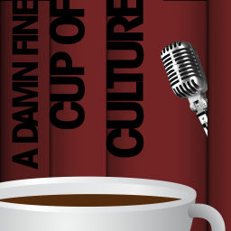 Podcast thumbnail for A Damn Fine Cup of Culture