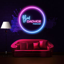 Podcast thumbnail for Bad Dadvice