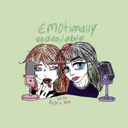 Podcast thumbnail for emotionally unavailable with paige and yoyo
