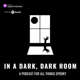 Podcast thumbnail for In a Dark, Dark Room