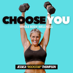 Podcast thumbnail for Choose You Whole Body Wellness