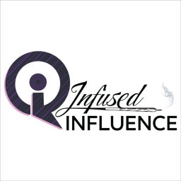 Podcast thumbnail for Infused Influence