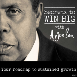 Podcast thumbnail for Secrets to Win Big With Arjun Sen