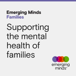 Podcast thumbnail for Emerging Minds Families