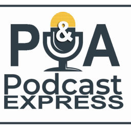 Podcast thumbnail for P & A Podcast Express